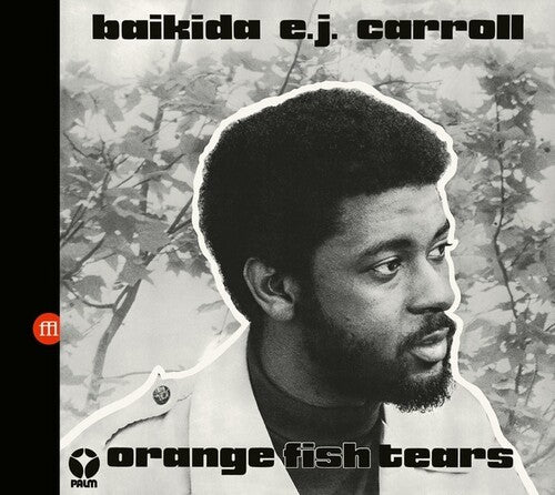 Baikida Carroll: Orange Fish Tears - CD