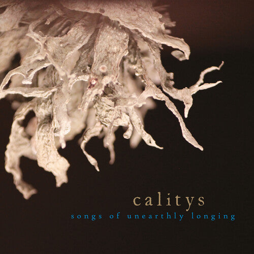 Calitys: Songs Of Unearthly Longing  \ CD