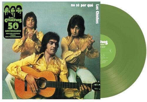 Los Chichos- No Se Por Que: 50th Anniversary - VINYL