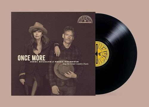 Jenni Muldaur & Teddy Thompson- Once More: Jenni Muldaur & Teddy Thompson Sing The Great Country Duets - VINYL