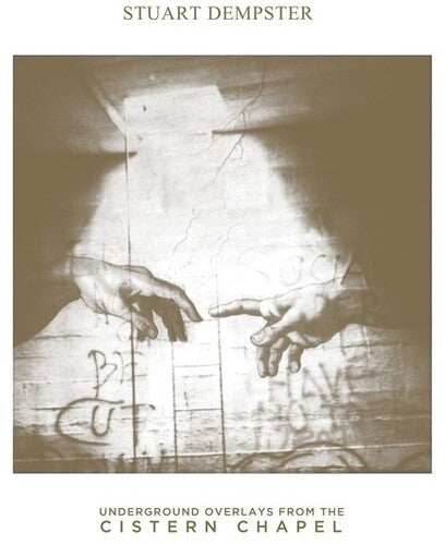 Stuart Dempster: Underground Overlays From The Cistern Chapel \ LP