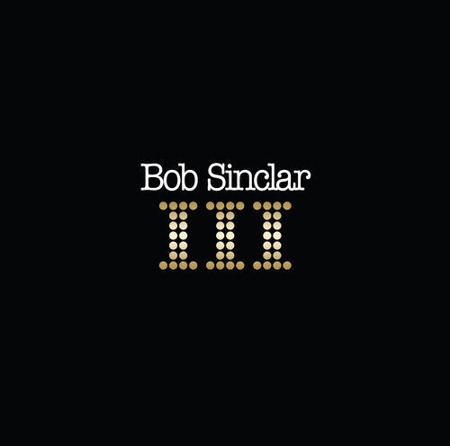 Bob Sinclar: III \ LP