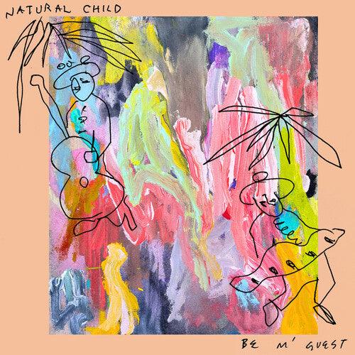 Natural Child- Be M'guest - VINYL