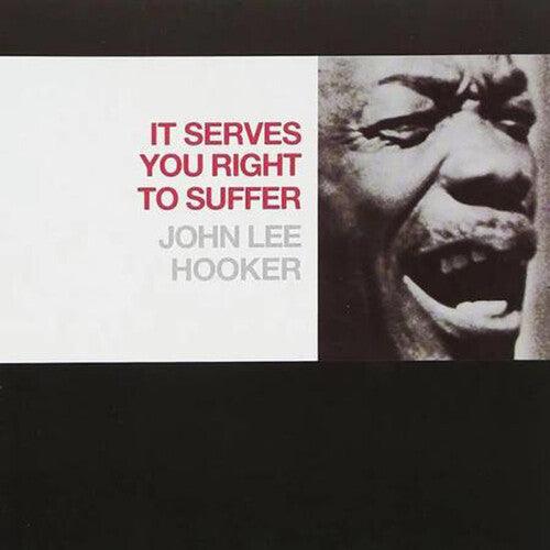 John Lee Hooker- It Serves You Right To Suffer - VINYL