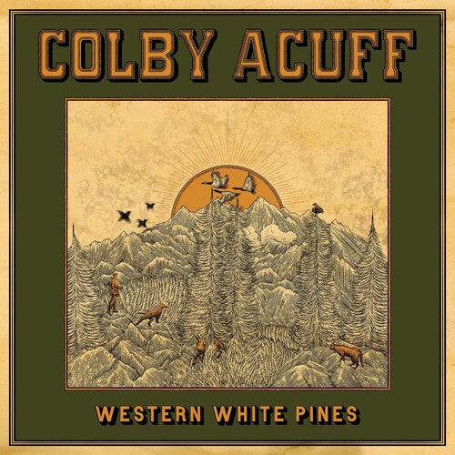 Colby Acuff: Western White Pines (Deluxe Version) \ LP