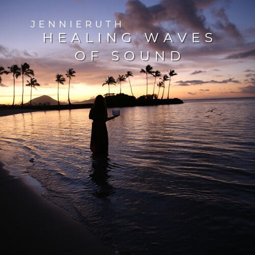 Jennie Ruth: Healing Waves Of Sound  \ CD
