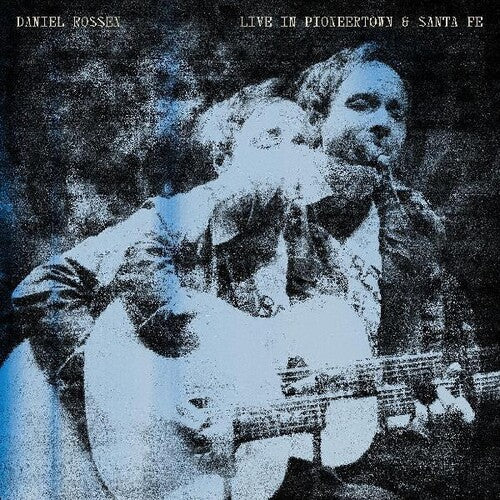 Daniel Rossen: Live In Pioneertown & Santa Fe \ LP