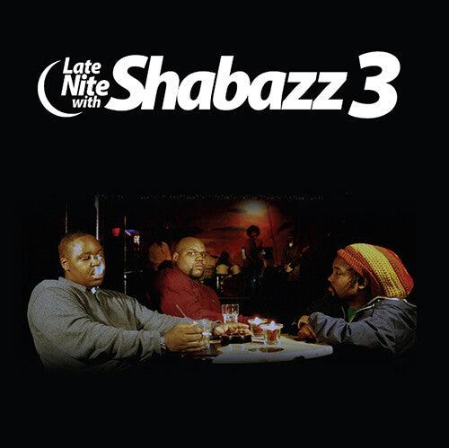 Shabazz 3- Late Nite With Shabazz 3 (Smokey Clear/Blue) -BF23 - VINYL