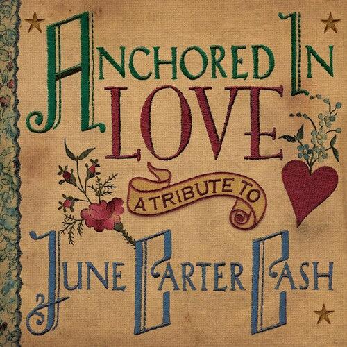 Various- Anchored In Love - A Tribute To June Carter Cash (Various Artists) - VINYL