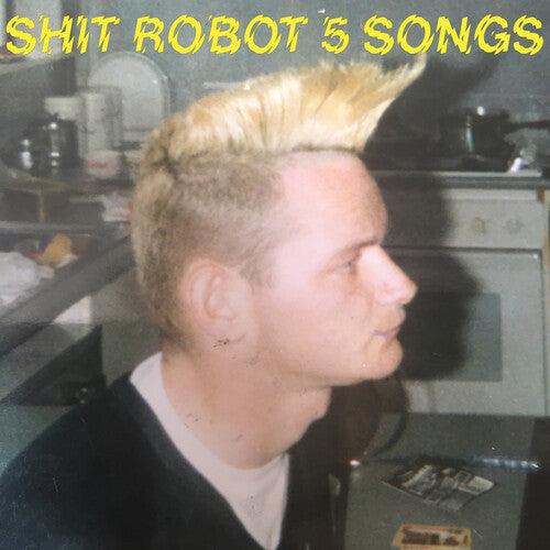 Shit Robot- 5 Songs - VINYL