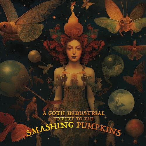 Various Artists- A Goth-Industrial Tribute To The Smashing Pumpkins (Various Artists) - VINYL