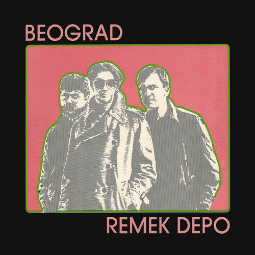 Beograd: Remek Depo \ LP