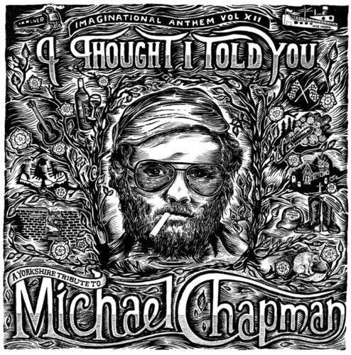 Various Artists: Imaginational Anthem Vol. XII: A Yorkshire Tribute to Michael Chapman \ LP