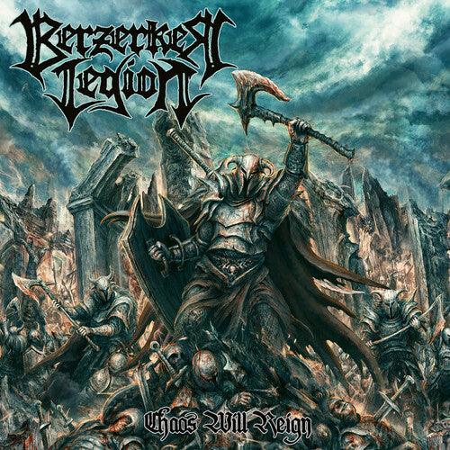 Berzerker Legion- Chaos Will Reign - VINYL