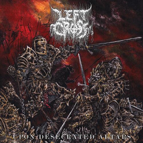 Left Cross- Upon Desecrated Altars - VINYL