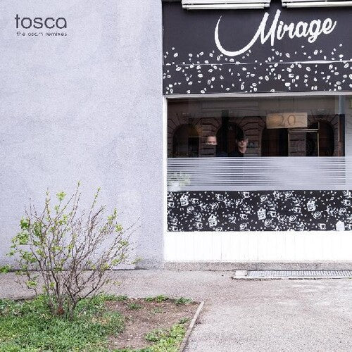 Tosca: Mirage: The Osam Remixes  \ CD