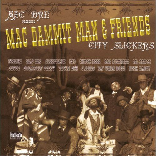 Mac Dre: Mac Dammit Man & Friends-City Slickers  \ CD
