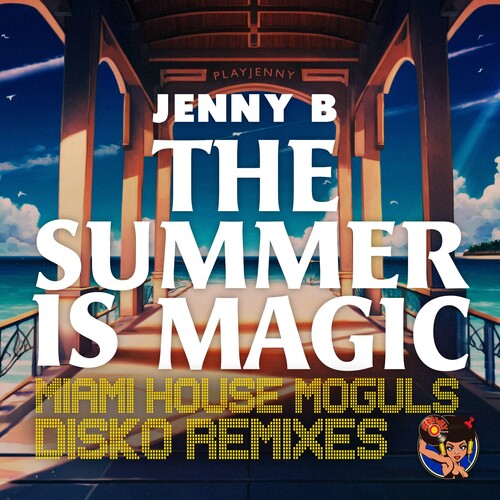 Jenny B: The Summer Is Magic (Miami House Moguls Disko Remixes)  \ CD
