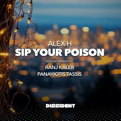 Alex H: Sip Your Poison  \ CD
