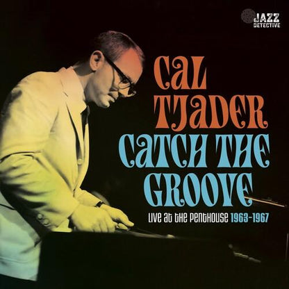 Cal Tjader- Catch The Groove: Live At The Penthouse (1963-1967) -BF23 - VINYL
