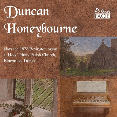 Duncan Honeybourne: Duncan Honeybourne Plays The 1873 Bevington Organ At Holy Trinity Parish Church, Bincombe, Dorset  \ CD