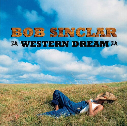 Bob Sinclar: Western Dreams \ LP