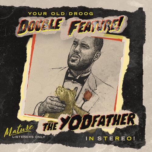 Your Old Droog- The Yodfather / The Shining - VINYL