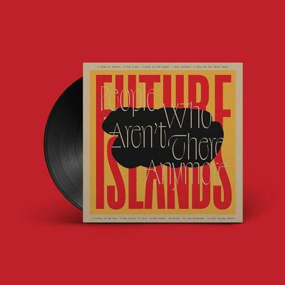 Future Islands- People Who Aren't There Anymore - VINYL