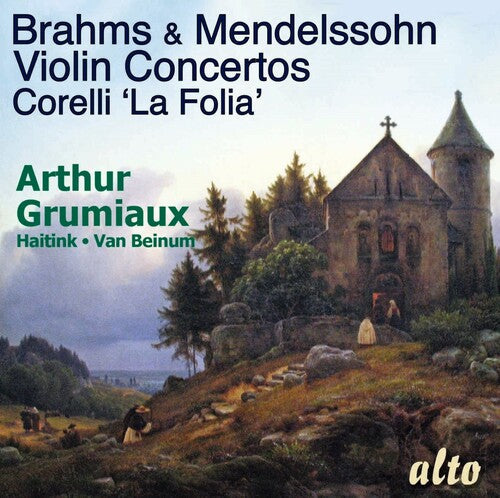 Arthur Grumiaux: Brahms & Mendellsohn Violin Concertos; Corelli La Follia  \ CD