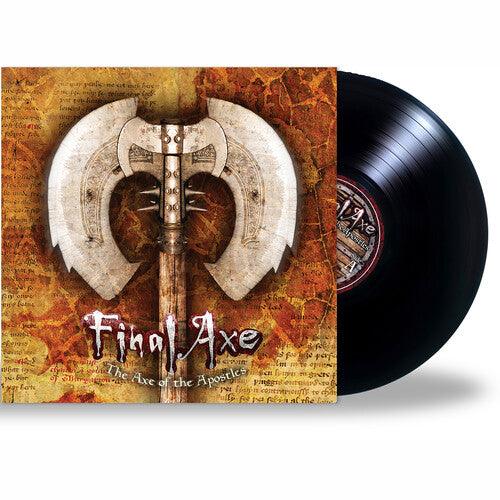 Final Axe- Axe of the Apostles - VINYL
