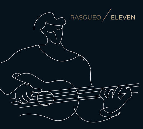 Rasgueo: Eleven - CD