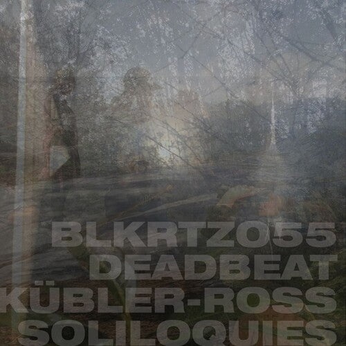 Deadbeat: Kubler-Ross Soliloquies  \ CD