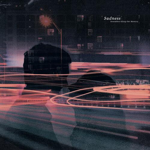 Sadness- Somewhere Along Our Memory - VINYL