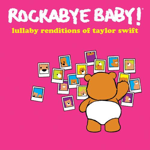 Rockabye Baby!- Lullaby Renditions Of Taylor Swift - VINYL