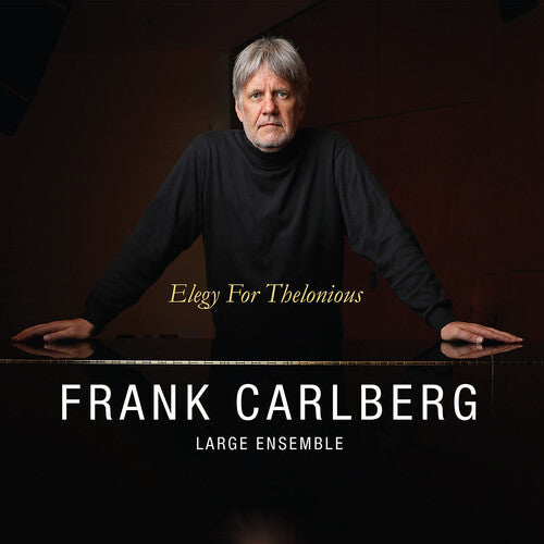 Frank Carlberg Large Ensemble: Elegy for Thelonious - CD