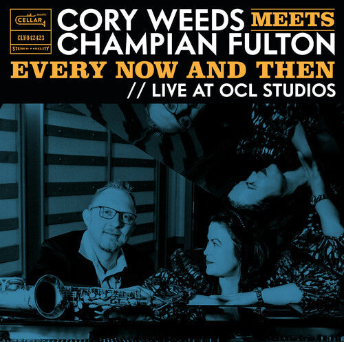 Cory Weeds: Cory Weeds Meets Champian Fulton: Every Now And Then (Live At OCL   Studios) - VINYL