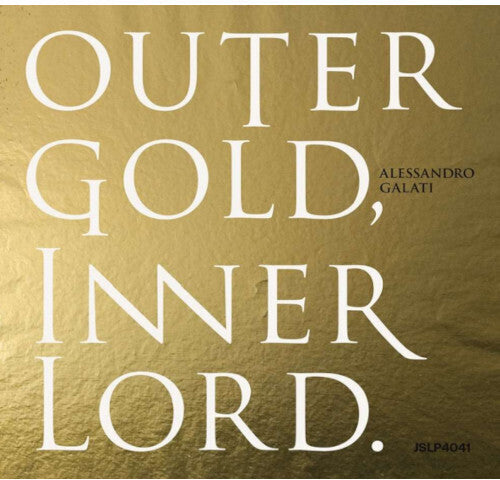 Alessandro Galati: Outer Gold, Inner Lord. - VINYL