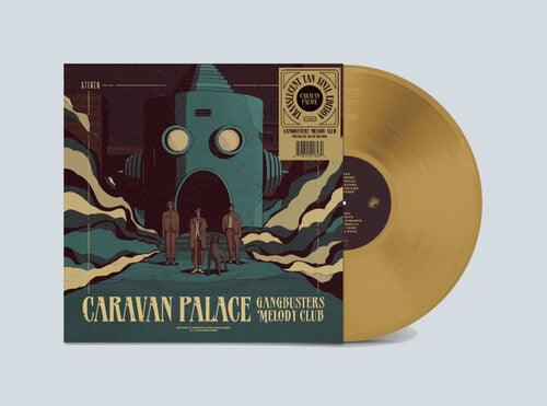 Caravan Palace- Gangbusters Melody Club - Translucent Tan - VINYL