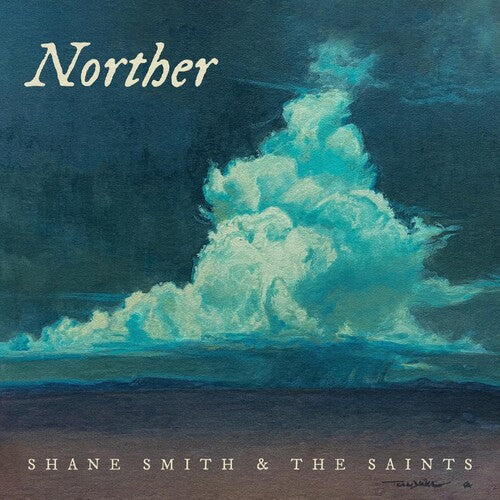 Shane Smith & the Saints: Norther \ LP