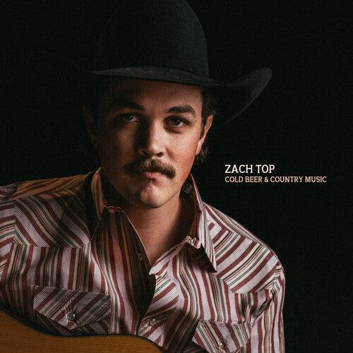 Zach Top- Cold Beer & Country Music - VINYL