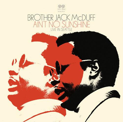 Brother Jack McDuff- Ain't No Sunshine -RSD24 - VINYL