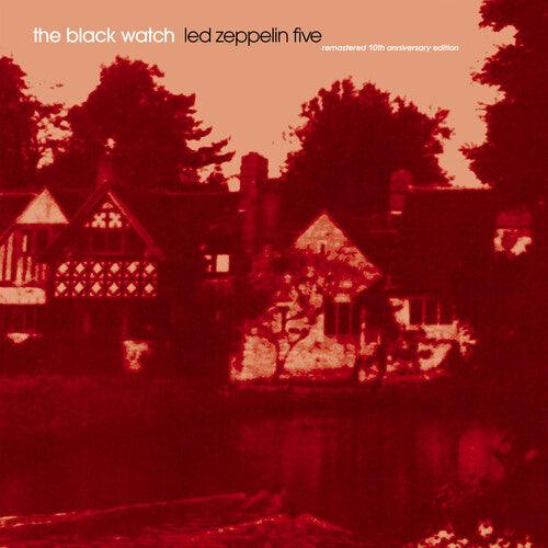 The Black Watch- Led Zeppelin Five - Remastered 10th Anniversary Edition - VINYL