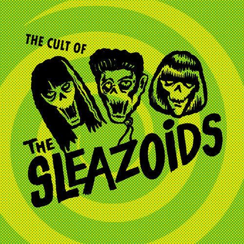 Sleazoids- The Cult Of The Sleazoids - VINYL