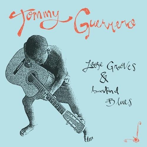 Tommy Guerrero- Loose Grooves And Bastard Blues - VINYL