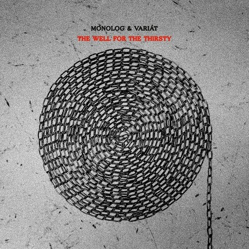Monolog & Variat: The Well For The Thirsty  \ CD