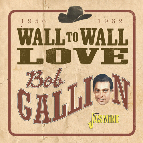 Bob Gallion: Wall To Wall Love - 1956-1962  \ CD