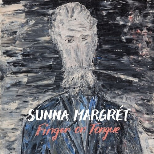 Sunna Margret: Finger on Tongue \ LP