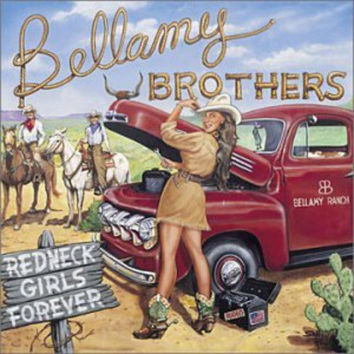 The Bellamy Brothers: Redneck Girls Forever  \ CD
