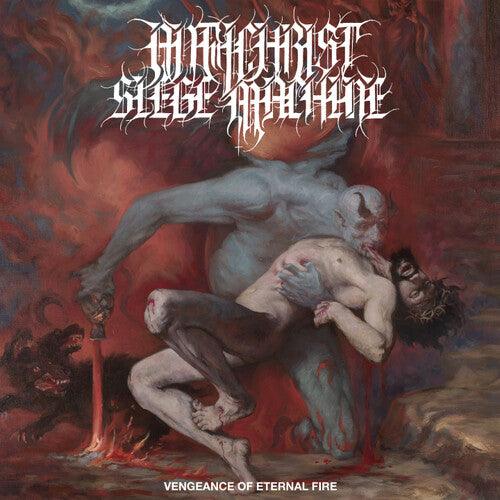 Antichrist Siege Machine- Vengeance Of Eternal Fire - VINYL
