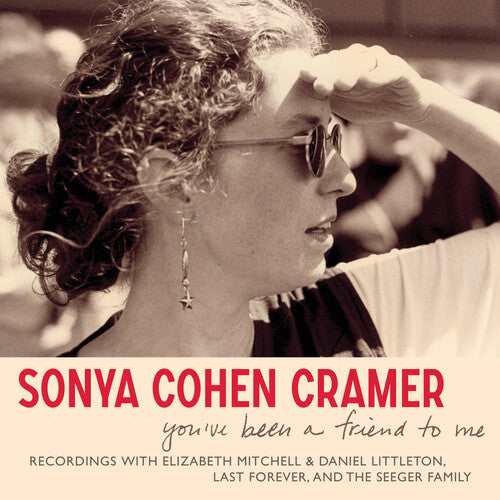 Sonya Cohen Cramer: You'Ve Been a Friend to Me  \ CD